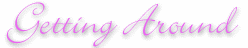 gettingaroundtitle.gif (2957 bytes)